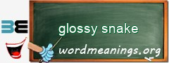 WordMeaning blackboard for glossy snake